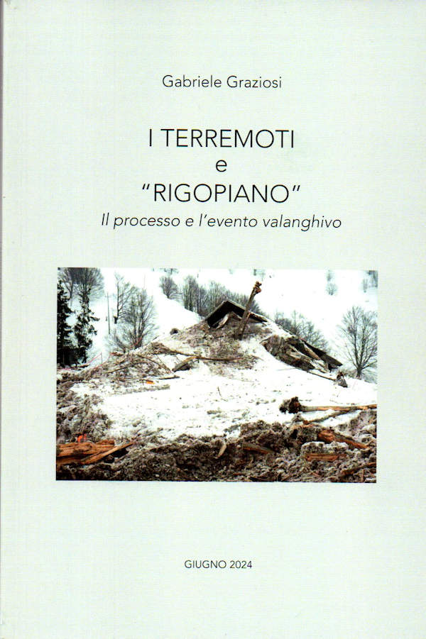 I TERREMOTI e RIGOPIANO - Il processo e l'evento valanghivo - 2024